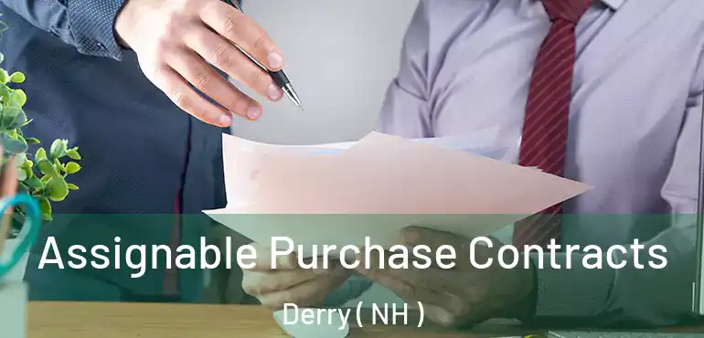  Assignable Purchase Contracts Derry ( NH )