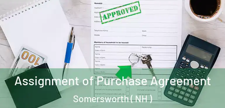 Assignment of Purchase Agreement Somersworth ( NH )