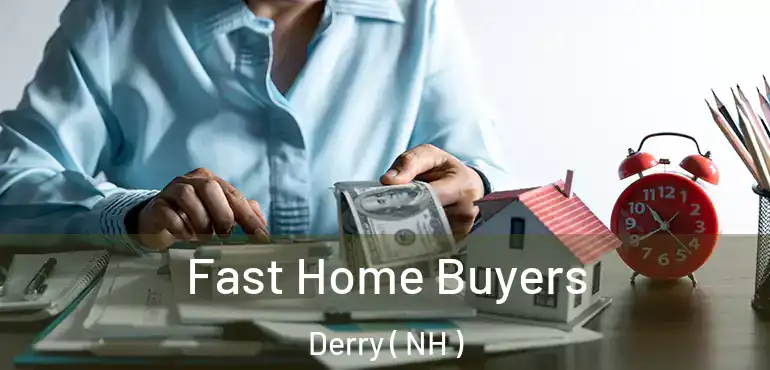  Fast Home Buyers Derry ( NH )