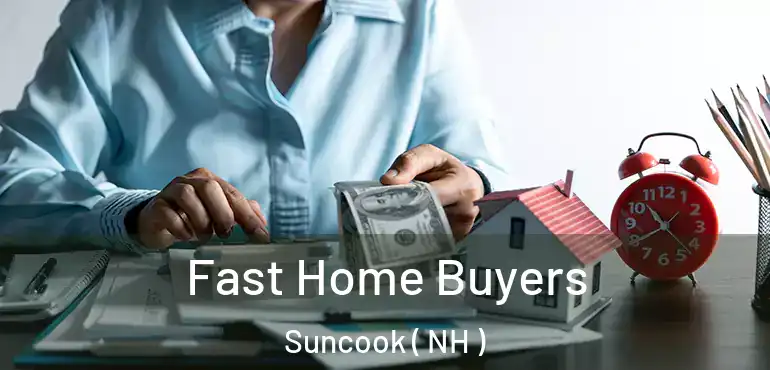  Fast Home Buyers Suncook ( NH )