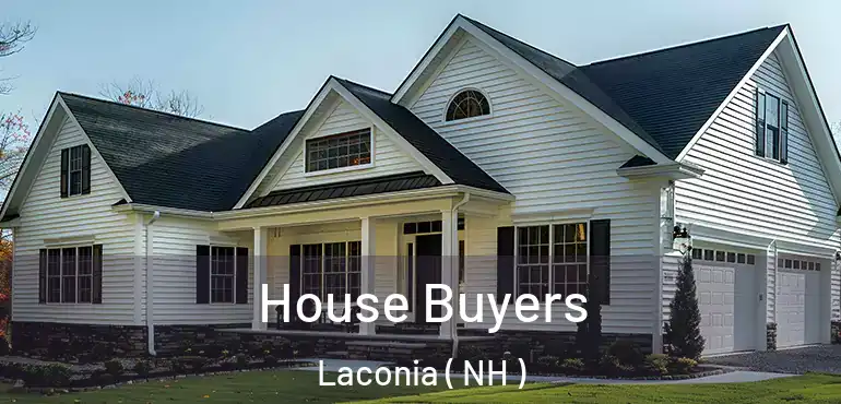  House Buyers Laconia ( NH )