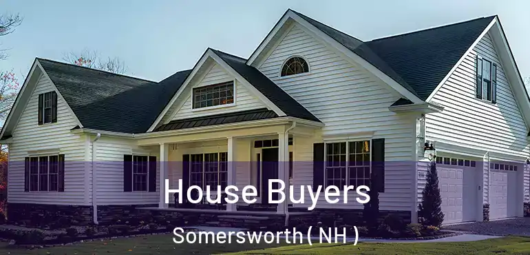  House Buyers Somersworth ( NH )