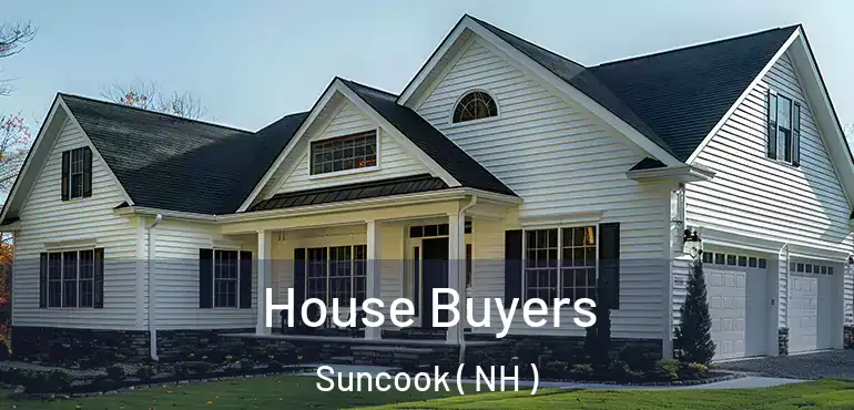  House Buyers Suncook ( NH )