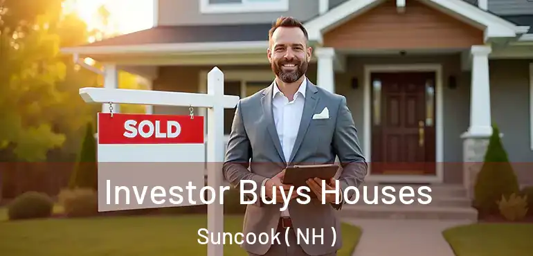 Investor Buys Houses Suncook ( NH )