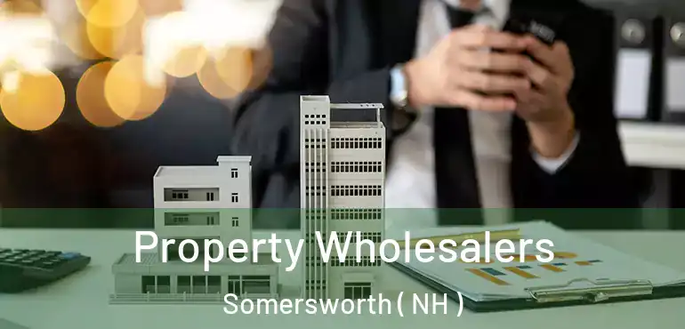 Property Wholesalers Somersworth ( NH )