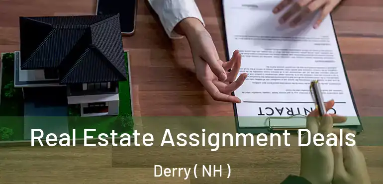  Real Estate Assignment Deals Derry ( NH )