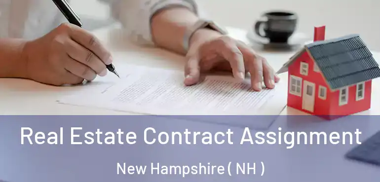  Real Estate Contract Assignment New Hampshire ( NH )