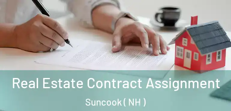Real Estate Contract Assignment Suncook ( NH )