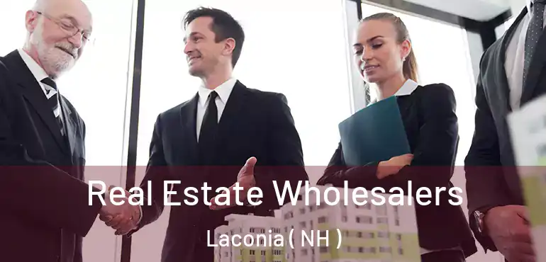  Real Estate Wholesalers Laconia ( NH )