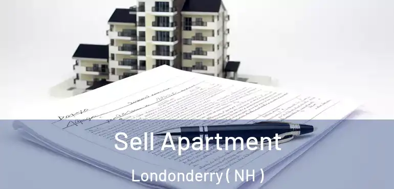 Sell Apartment Londonderry ( NH )