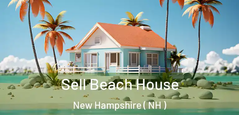  Sell Beach House New Hampshire ( NH )