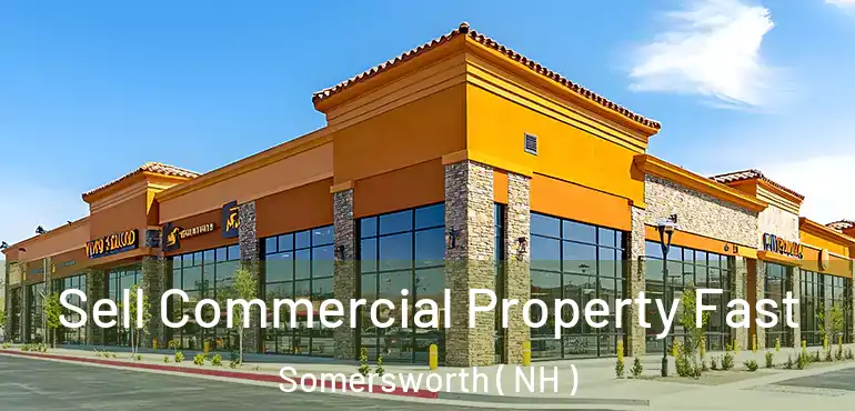  Sell Commercial Property Fast Somersworth ( NH )