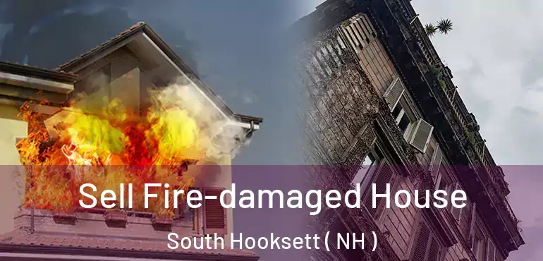  Sell Fire-damaged House South Hooksett ( NH )