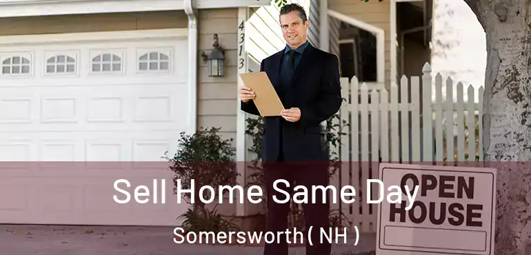 Sell Home Same Day Somersworth ( NH )