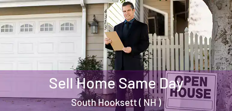  Sell Home Same Day South Hooksett ( NH )