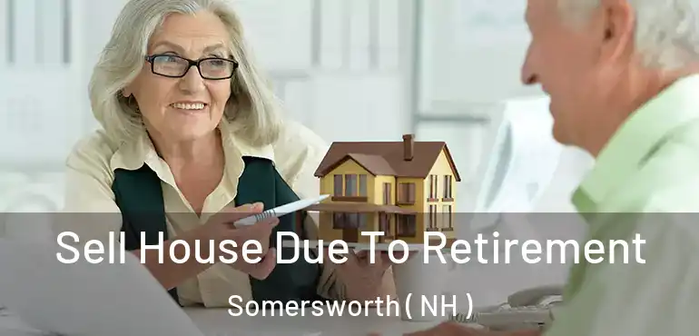  Sell House Due To Retirement Somersworth ( NH )