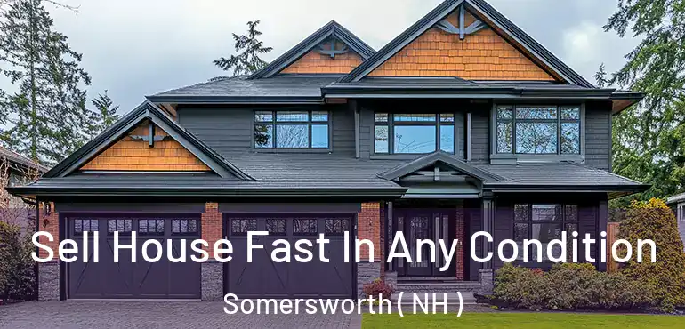  Sell House Fast In Any Condition Somersworth ( NH )