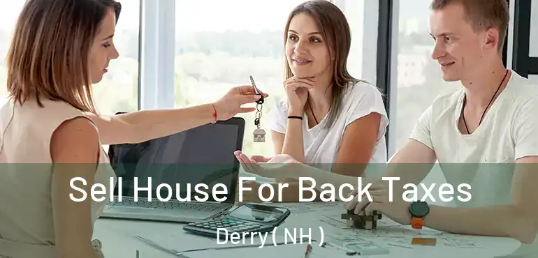  Sell House For Back Taxes Derry ( NH )
