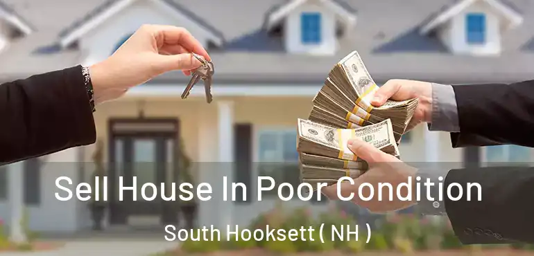  Sell House In Poor Condition South Hooksett ( NH )