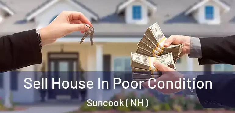  Sell House In Poor Condition Suncook ( NH )