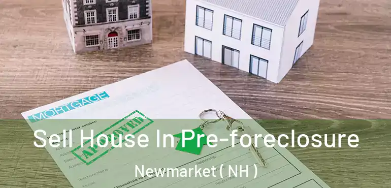  Sell House In Pre-foreclosure Newmarket ( NH )