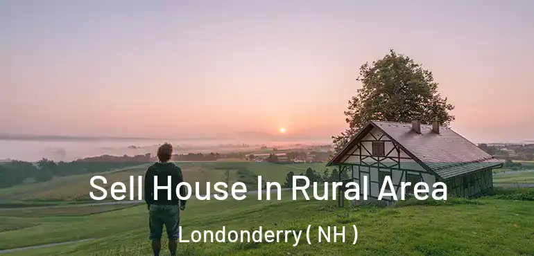  Sell House In Rural Area Londonderry ( NH )