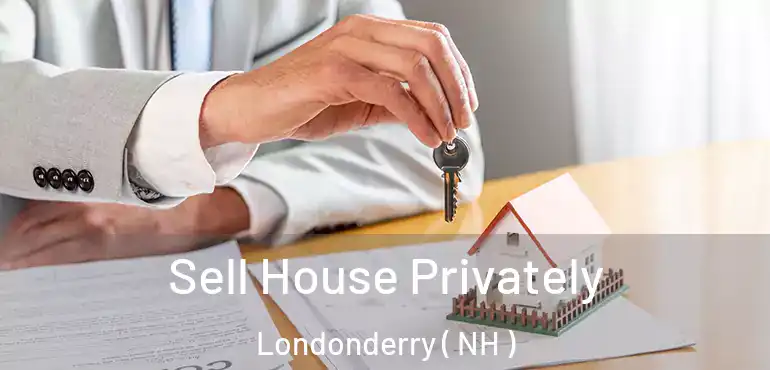  Sell House Privately Londonderry ( NH )