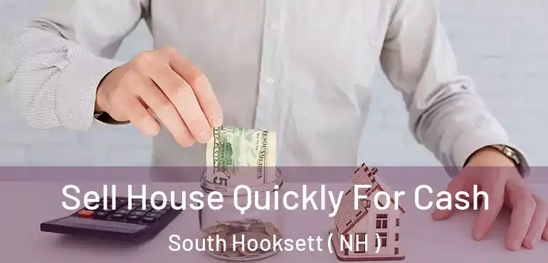  Sell House Quickly For Cash South Hooksett ( NH )