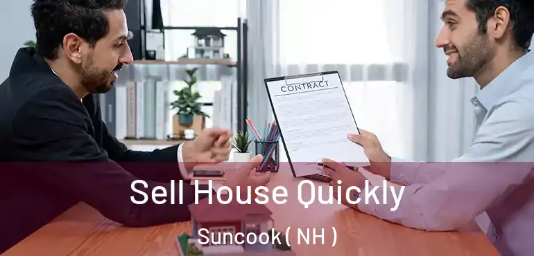 Sell House Quickly Suncook ( NH )