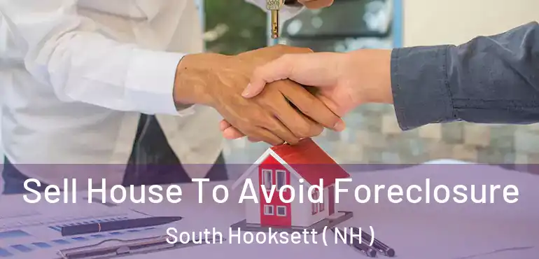  Sell House To Avoid Foreclosure South Hooksett ( NH )