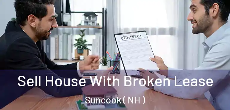  Sell House With Broken Lease Suncook ( NH )
