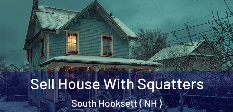  Sell House With Squatters South Hooksett ( NH )