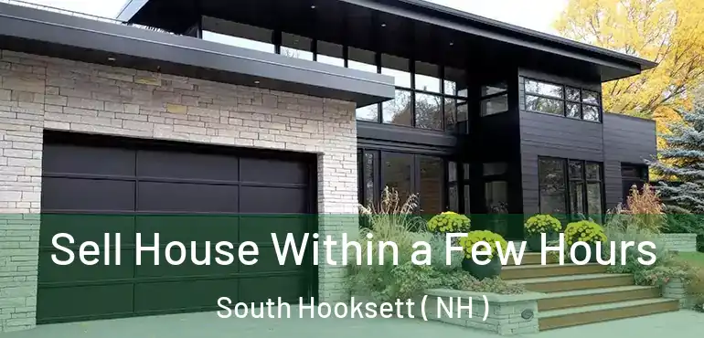  Sell House Within a Few Hours South Hooksett ( NH )