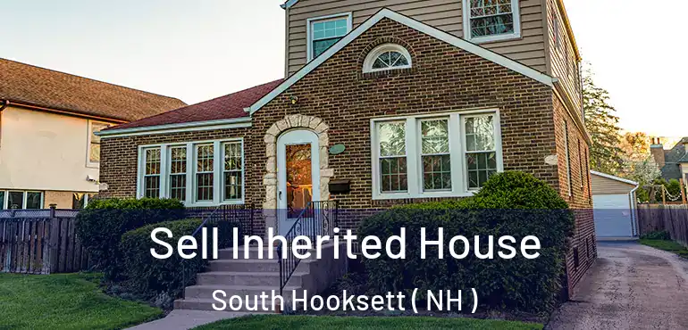  Sell Inherited House South Hooksett ( NH )