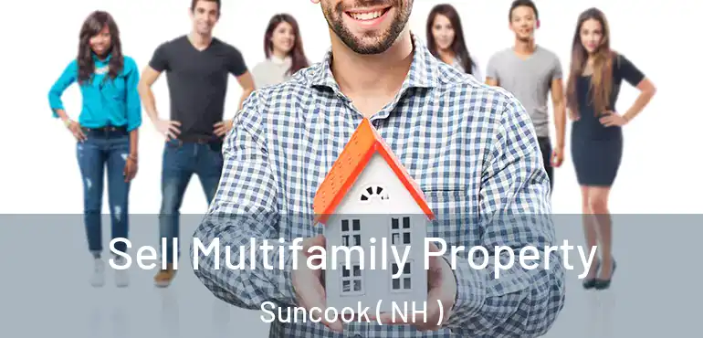  Sell Multifamily Property Suncook ( NH )
