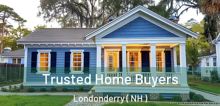  Trusted Home Buyers Londonderry ( NH )