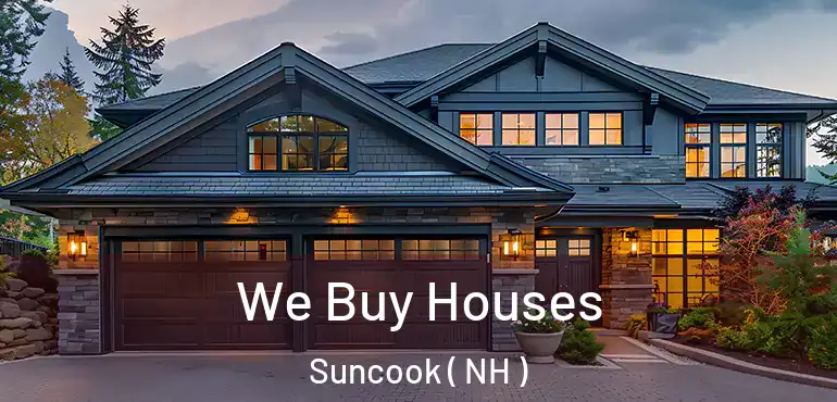  We Buy Houses Suncook ( NH )