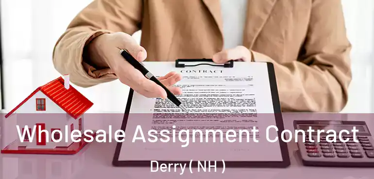  Wholesale Assignment Contract Derry ( NH )